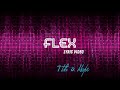 7th & Hope - Flex (Lyric Video)