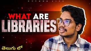 What are Python Libraries | Telugu