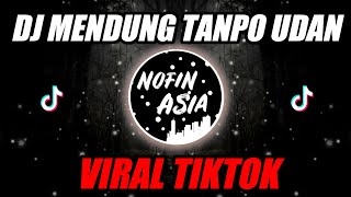 DJ Mendung Tanpo Udan - Ndarboy Genk (Nofin Asia Remix Full Bass Terbaru 2021)