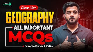 Class 12 Geography All Important MCQs | Most Repeated MCQs Of Class 12 Geography Board Exams