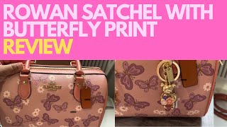 Coach Rowan Satchel with Butterfly Print Review- 2023 ❤️