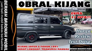 OBRAL KIJANG‼️TOYOTA KIJANG SUPER G 1995 CUMA 37 JUTA‼️