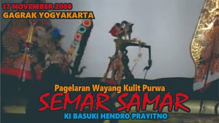 SEMAR SAMAR // Ki Basuki Hendro Prayitno // #2008