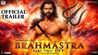 Brahmastra Part 2: Dev Official Trailer | Ranbir Kapoor | Alia bhatt | Hrithik Roshan |Ayan |Concept