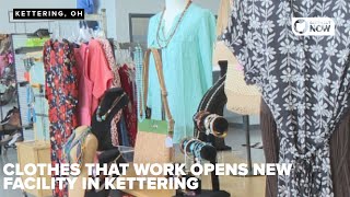 New Kettering facility aims to boost Clothes That Work's impact on job seekers
