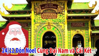 Đón Noel cùng khu du lịch Đại Nam và cái kết.