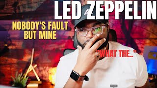 First Time Hearing Led Zeppelin - Nobody fault But Mine (Reaction!!)