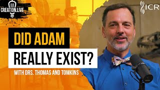 Is Adam a Myth? | Creation.Live Podcast: Episode 12