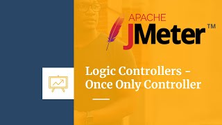 Jmeter Tutorial | Geeky Rabbit | Chapter 12 - Logic Controllers In JMeter - Once Only Controller