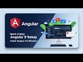 #4 Angular 9  Installation