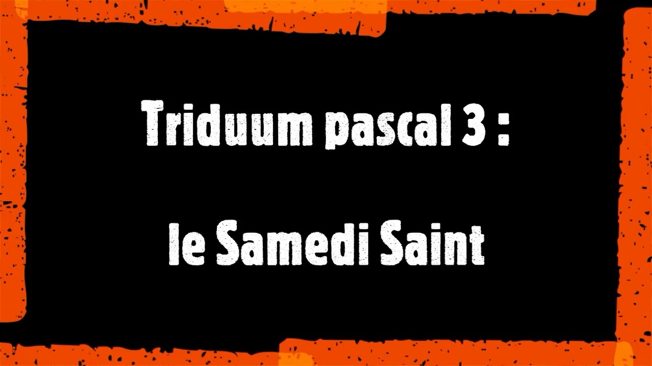 Triduum Pascal 3 Youtube