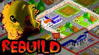 REBUILD - A Zombie game that is actually good