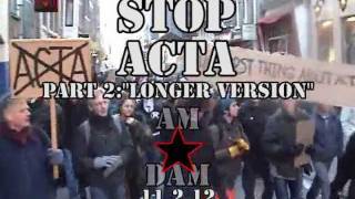 Stop ACTA Amsterdam.Long Version