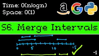 Merge Intervals - Leetcode 56 - Blind 75 Explained - Intervals - Python