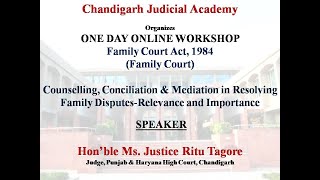 Counselling, Conciliation & Mediation in Resolving Family Disputes-Relevance and Importance