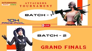 10,000 Price Pool -Grand Finals 🔴LIVE| Attacker's Tournament | Battlegrounds #bgmi #pubg #bgmilive