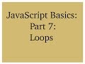 JavaScript Basics: Part 7: Loops