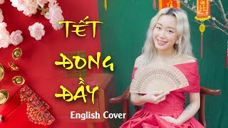 Tết Đong Đầy English Cover - Linh Hồng Diệu Trần x Ness x Scots English