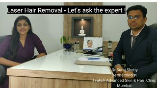 #LASER HAIR REMOVAL #Dermatologist #Skin Specialist/Dr Suraj Shetty #Hair problems/All you must know