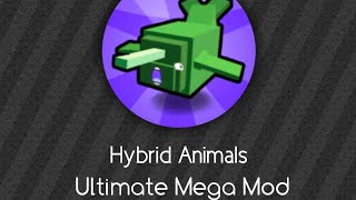 [Outdated] Hybrid Animals Ultimate mods