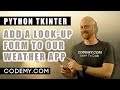 Add Zipcode Lookup Form - Python Tkinter GUI Tutorial #26