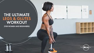 THE PERFECT LEGS & GLUTES WORKOUT FOR WOMEN AND BEGINNERS (AT HOME OR GYM)