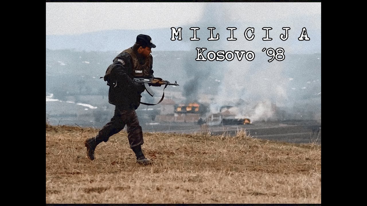 MILICIJA (Rat Na Kosovu/Kosovo War 1998-1999) - YouTube