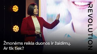 Žmonėms reikia duonos ir žaidimų. Ar tik tiek? | Giedrė Šopaitė-Šilinskienė | Revolution 2023