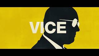 Vice - Dick Cheney - Now Playing