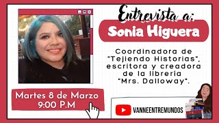 Entrevista con Sonia Higuera || Tejiendo Historias y Mrs. Dalloway