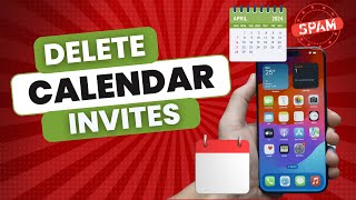 How to Delete Spam Calendar Invites on iPhone