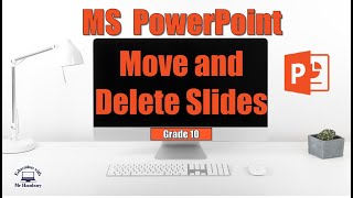 How to move and delete slides in PowerPoint