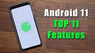 Android 11 is HERE - TOP 11 New Features!