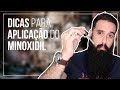 DICAS para APLICAÇÃO do MINOXIDIL na barba ou cabelo