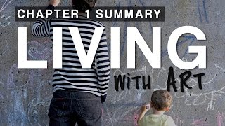 Chapter 1 Summary:  Living with Art