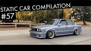 Slammed Static Car Compilation #57