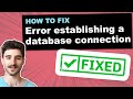 5 Fixes: Error Establishing a Database Connection in WordPress