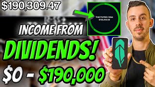 How Much Passive Income From $190,000 In Dividend Stock!?  Robinhood Investing Update!