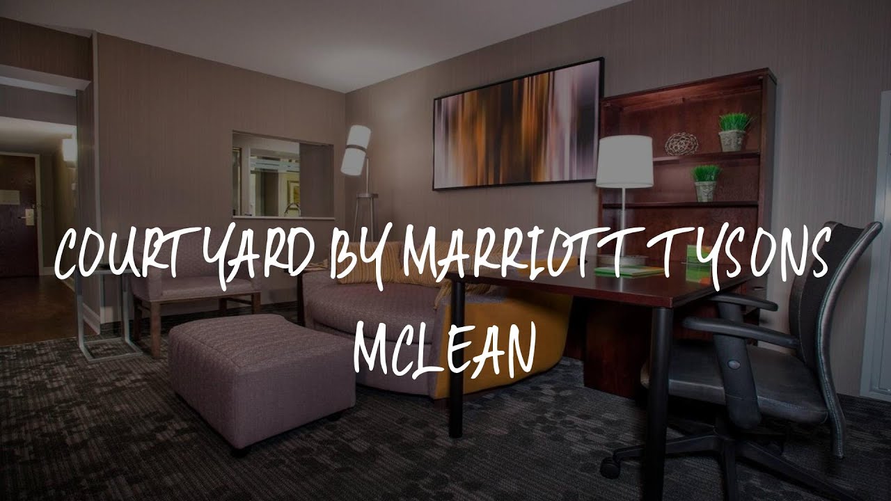 Courtyard By Marriott Tysons McLean Review - Tysons Corner , United ...