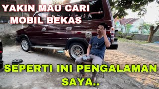 YAKIN MAU BELI MOBIL BEKAS..  | PENGALAMAN CARI MOBIL BEKAS