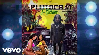 I-Octane - Plutocrat (Official Audio)