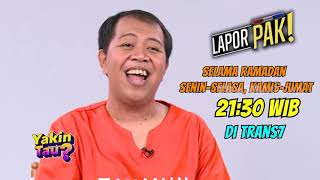 SIAPA SIH GILANG GOMBLOH? - LAPOR PAK! | YAKIN TAU (19/04/21)