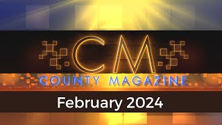 County Magazine: February 2024