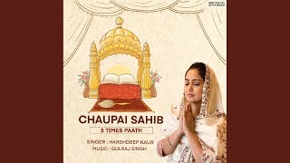 Chaupai Sahib - 5 Times Paath (feat. Gulraj Singh)