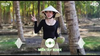 Nhạc Miền Tây Remix TikTok Triệu View 2026👉 LK Nhạc Miền Tây Remix Hay🔥BXH Nhạc Miền Tây Remix