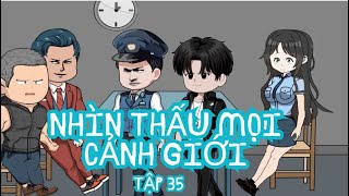 Nhìn Thấu Mọi Cảnh Giới Tập 35 : Những người bao vây quanh gian hàng