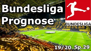 PROGNOSE | 1. Bundesliga Spieltag 29. | 19/20
