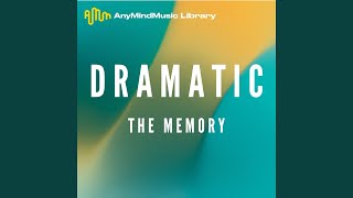 The Memory (Dramatic)