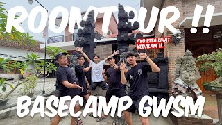 Udah banyak yang berubah !! ROOMTOUR KE BASECAMP GWSM 2025