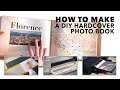 How to make a DIY Hardcover Photo Book - Step by Step Tutorial